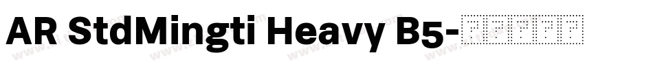 AR StdMingti Heavy B5字体转换